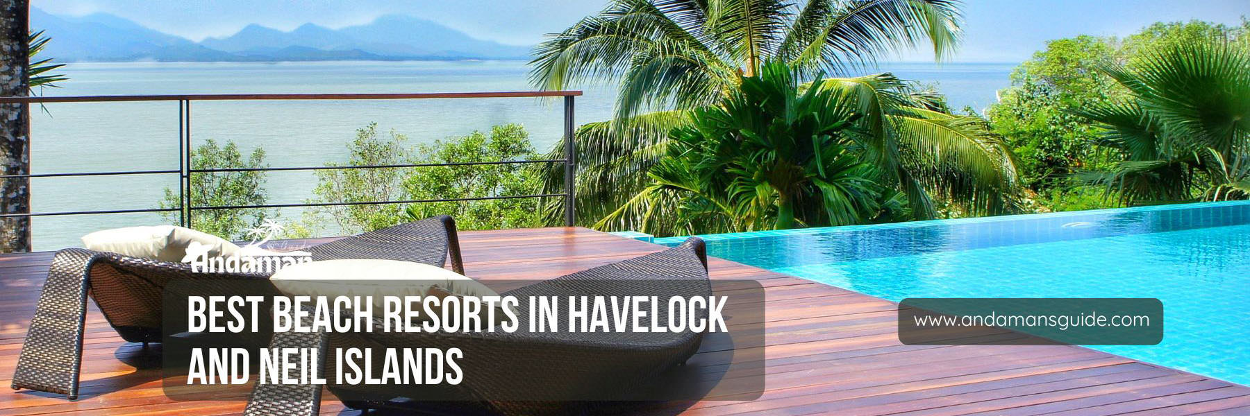 Best Beach Resorts in Havelock and Neil Islands