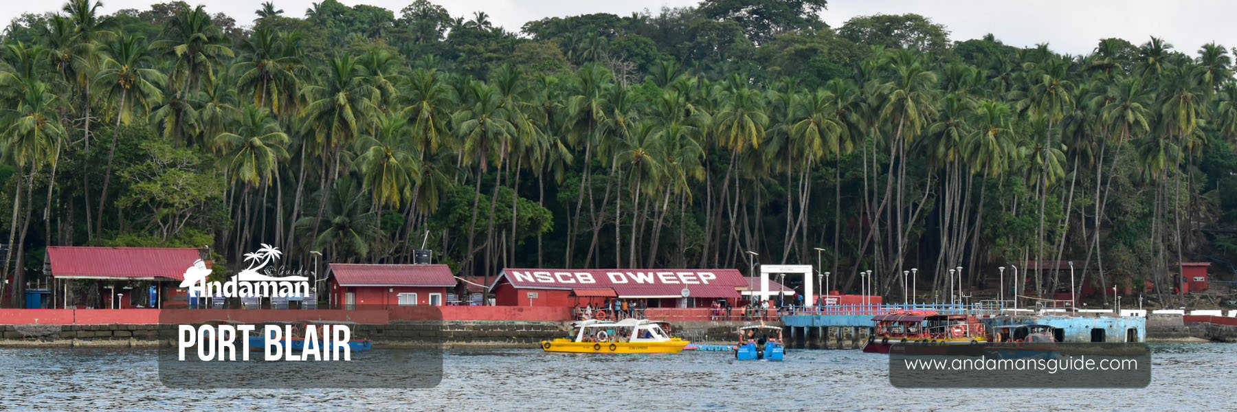 Port Blair Travel Guide